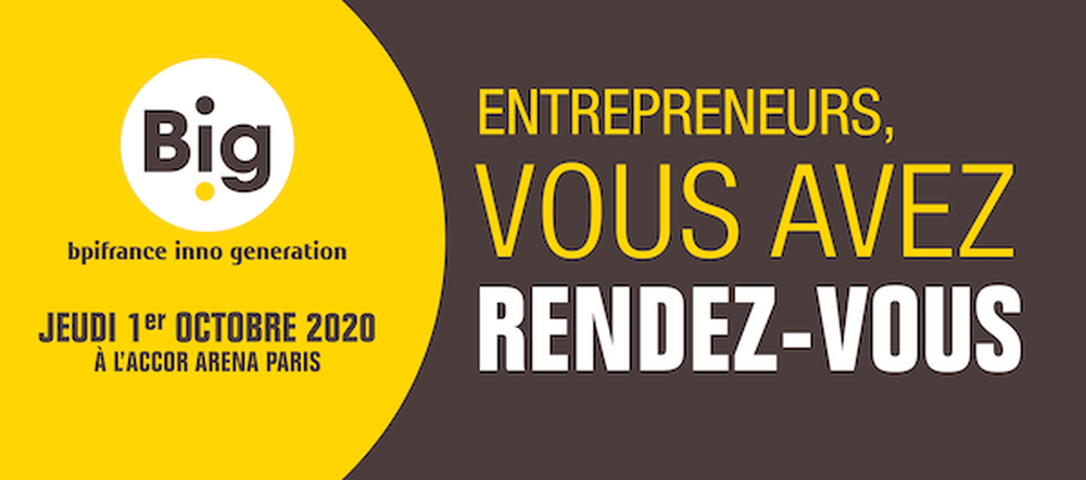 Big 2020 : entrepreneurs, inscrivez-vous pour participer au renouveau de notre économie